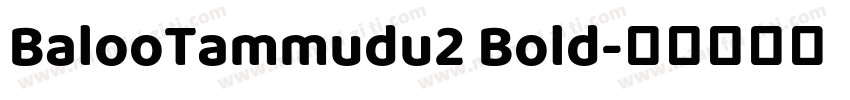 BalooTammudu2 Bold字体转换